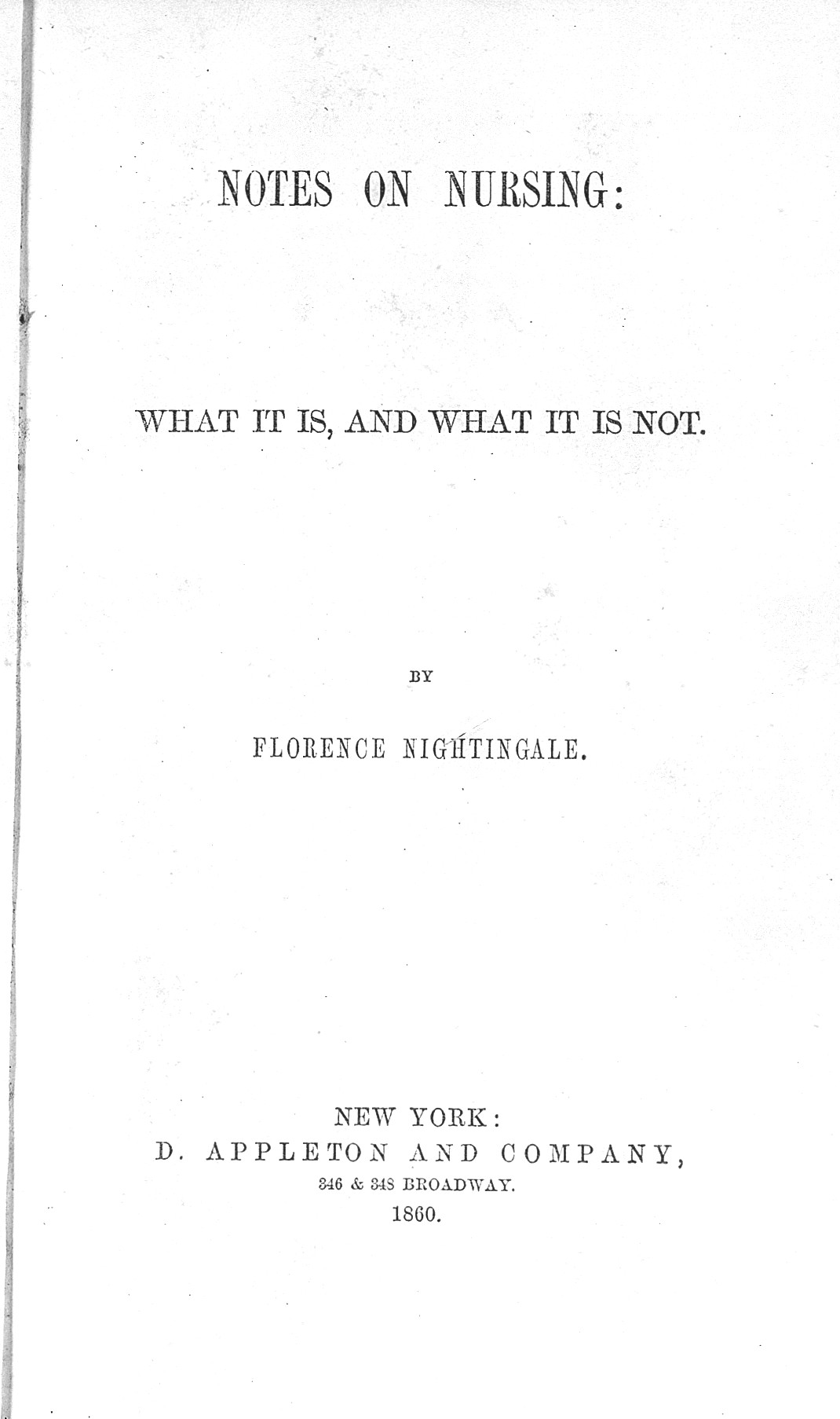 1860년 뉴욕에서 나온 『간호론』의 속표지입니다. 이 책에서 나이팅게일은 빛과 소음과 첫잠에 대해 적었습니다 (사진: Wellcome Collection, CC BY 4.0)